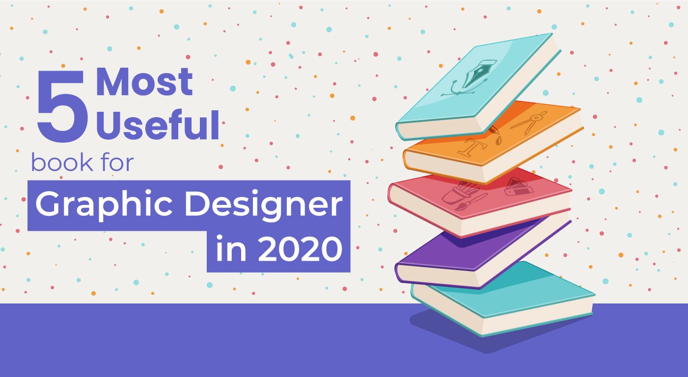 Five most useful books for graphic designers in 2020