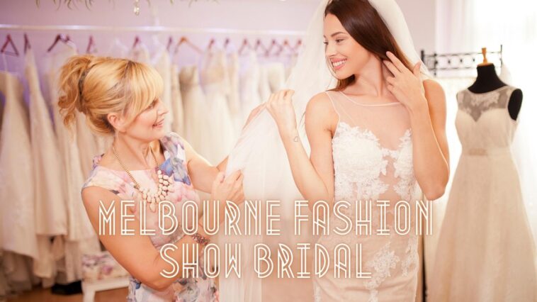 Melbourne Fashion Show Bridal