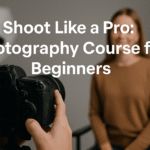 Photography Course for Beginner