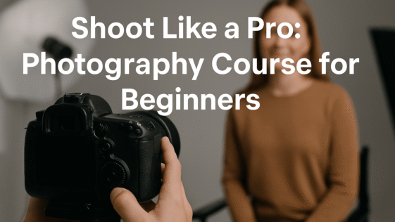 Photography Course for Beginner