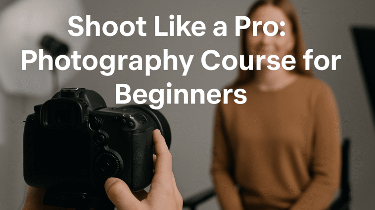 Photography Course for Beginner